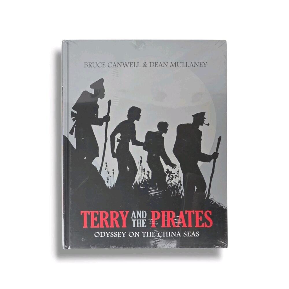 Terry and the Pirates : Odyssey on the China Seas Bruce Canwell Dean Mullaney 2